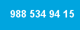 988 534 94 15